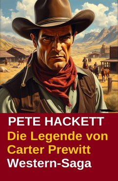 Cover Die Legende von Carter Prewitt: Western-Saga (eBook, ePUB)