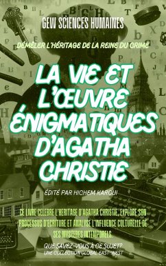 Cover La vie et l'oeuvre énigmatiques d'Agatha Christie (Que savez-vous à ce sujet?) (eBook, ePUB)
