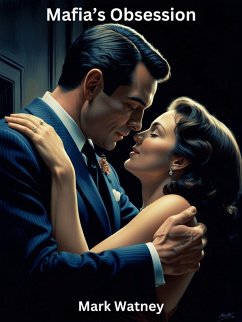 Mafia's Obsession (eBook, ePUB) Cover Mafia's Obsession (eBook, ePUB)