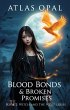 Blood Bonds & Broken Promises (The... - Bild 1