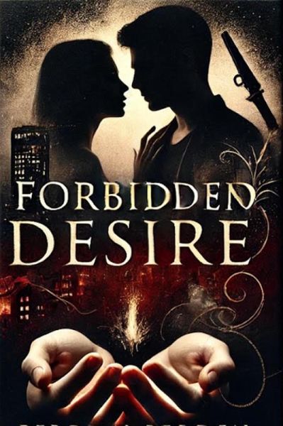Forbidden Desire (eBook, ePUB) Forbidden Desire (eBook, ePUB)