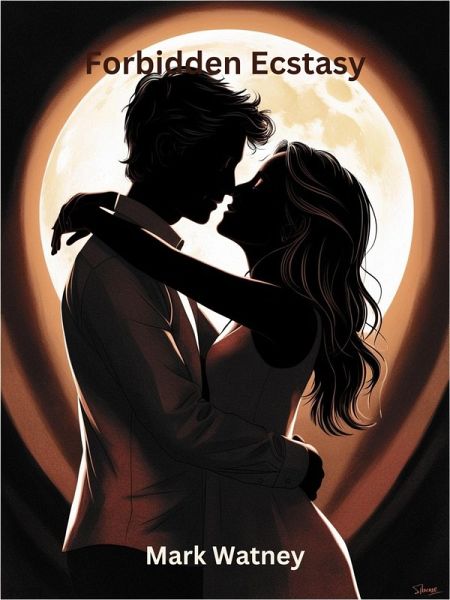 Forbidden Ecstasy (eBook, ePUB)