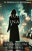 Il Giudizio Finale (Il Sindacato Rivera (Rivera Syndicate, Italian Edition), #5) (eBook, ePUB) Il Giudizio Finale (Il Sindacato Rivera (Rivera Syndicate, Italian Edition), #5) (eBook, ePUB)