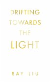 Drifting towards the light (eBook, ePUB) Drifting towards the light (eBook, ePUB)