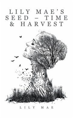 Cover Lily Mae's Seed - Time & Harvest (eBook, ePUB)
