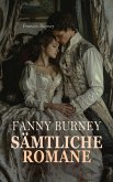 Fanny Burney - Sämtliche Romane (eBook, ePUB) Fanny Burney - Sämtliche Romane (eBook, ePUB)