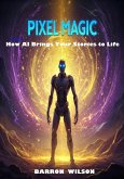 Pixel Magic (eBook, ePUB) Pixel Magic (eBook, ePUB)