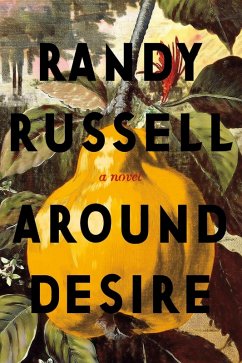 Around Desire (eBook, ePUB) - Russell, Randy