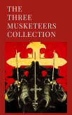 THE THREE MUSKETEERS COLLECTION (eBook, ePUB) THE THREE MUSKETEERS COLLECTION (eBook, ePUB)
