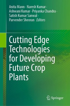 Cutting Edge Technologies for Developing Future Crop Plants (eBook, PDF)