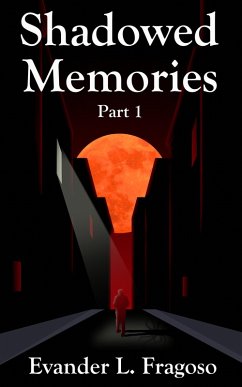 Cover Shadowed Memories Part 1 (eBook, ePUB)