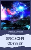 Epic Sci-Fi Odyssey (eBook, ePUB) Epic Sci-Fi Odyssey (eBook, ePUB)