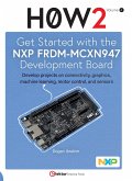 Get Started with the NXP FRDM-MCXN947 Development Board (eBook, PDF)