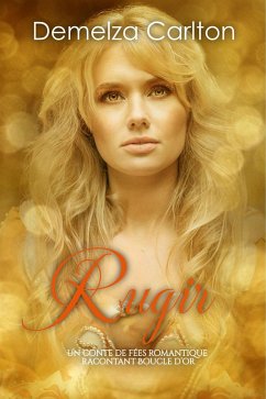 Cover Rugir: Un Conte de Fée Romantique Racontant Boucle D'or (Série Romantique de Contes de Fées Médiévaux, #17) (eBook, ePUB)