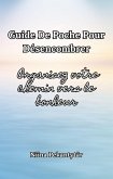 Guide de poche pour désencombrer Organisez votre chemin vers le bonheur (eBook, ePUB)