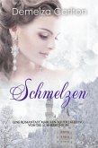 Schmelzen: Eine Romantasy Märchen-Neuerzählung von Die Schneekönigin (Mittelalterliche Märchen-Liebesromanserie, #12) (eBook, ePUB) Schmelzen: Eine Romantasy Märchen-Neuerzählung von Die Schneekönigin (Mittelalterliche Märchen-Liebesromanserie, #12) (eBook, ePUB)