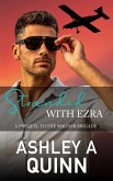 Stranded With Ezra (Wagner Brigade) (eBook, ePUB) Stranded With Ezra (Wagner Brigade) (eBook, ePUB)