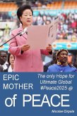 Epic Mother of Peace (eBook, ePUB) Epic Mother of Peace (eBook, ePUB)