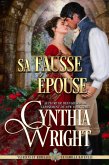 Sa fausse épouse (Vauriens et Rebelles : La famille Raveneau, #5) (eBook, ePUB)