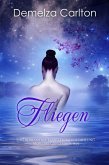 Fliegen: Eine Romantasy Märchen-Neuerzählung von Das Gänsemädchen (Mittelalterliche Märchen-Liebesromanserie, #3) (eBook, ePUB) Fliegen: Eine Romantasy Märchen-Neuerzählung von Das Gänsemädchen (Mittelalterliche Märchen-Liebesromanserie, #3) (eBook, ePUB)