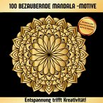 Magische Mandalas - 100 kunstvolle Motive für Erwachsene