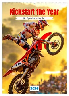 Kickstart the Year - Dirt, Speed und Adrenalin (Wandkalender 2026 DIN A2 hoch), CALVENDO Monatskalender Kickstart the Year - Dirt, Speed und Adrenalin (Wandkalender 2026 DIN A2 hoch), CALVENDO Monatskalender