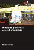 Indagine penale su omicidio/omicidio Indagine penale su omicidio/omicidio