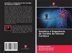 Genética e Engenharia de Tecidos da Válvula Cardíaca Genética e Engenharia de Tecidos da Válvula Cardíaca
