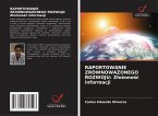 RAPORTOWANIE ZRÓWNOWA¿ONEGO ROZWOJU: Z¿o¿ono¿¿ informacji RAPORTOWANIE ZRÓWNOWA¿ONEGO ROZWOJU: Z¿o¿ono¿¿ informacji