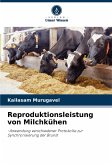 Reproduktionsleistung von Milchkühen Reproduktionsleistung von Milchkühen