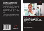 Refleksyjna praktyka: Program edukacyjny dla piel¿gniarek w warunkach klinicznych Refleksyjna praktyka: Program edukacyjny dla piel¿gniarek w warunkach klinicznych