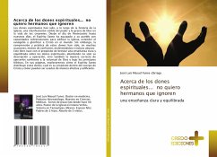 Cover Acerca de los dones espirituales... no quiero hermanos que ignoren