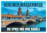 Berliner Wasserwege - Die Spree und... - Bild 1