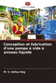 Conception et fabrication d'une pompe à vide à anneau liquide Conception et fabrication d'une pompe à vide à anneau liquide