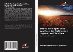 Effetti fisiologici della zeolite e dei fertilizzanti organici sull'Achillea - Mahmoud, Mohamed Abdel Wahab