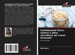 Cambiamenti fisico-chimici e della microflora nei crauti formulati - Amin, Bijal