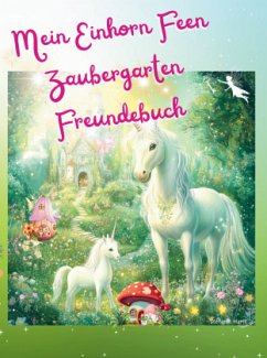 Cover Mein Einhorn Feen Zaubergarten Freundebuch