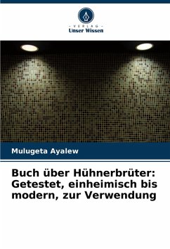 Cover Buch über Hühnerbrüter: Getestet, einheimisch bis modern, zur Verwendung