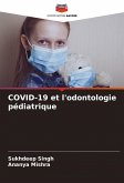 COVID-19 et l'odontologie pédiatrique COVID-19 et l'odontologie pédiatrique