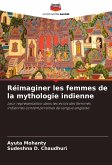 Réimaginer les femmes de la mythologie indienne