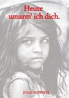 Cover Heute umarm' ich dich.