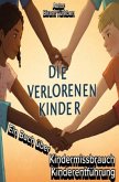Die Verlorenen Kinder (Kindermissbrauch Kinderentführung)