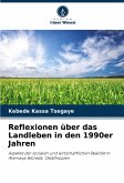 Reflexionen über das Landleben in den 1990er Jahren Reflexionen über das Landleben in den 1990er Jahren