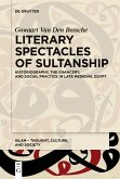 Literary Spectacles of Sultanship