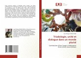 Triadologie, unité et dialogue dans un monde pluriel