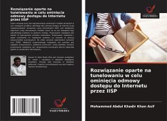 Cover Rozwi¿zanie oparte na tunelowaniu w celu omini¿cia odmowy dost¿pu do Internetu przez IISP