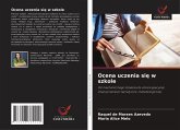 Ocena uczenia si¿ w szkole Ocena uczenia si¿ w szkole