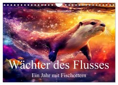 Wächter des Flusses - Ein Jahr mit Fischottern (Wandkalender 2026 DIN A4 quer), CALVENDO Monatskalender
