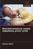 Niezrównowa¿ony rozwój nap¿dzany przez rynek Niezrównowa¿ony rozwój nap¿dzany przez rynek