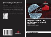 Mnemonic list of 100 pathologies in general medicine Mnemonic list of 100 pathologies in general medicine